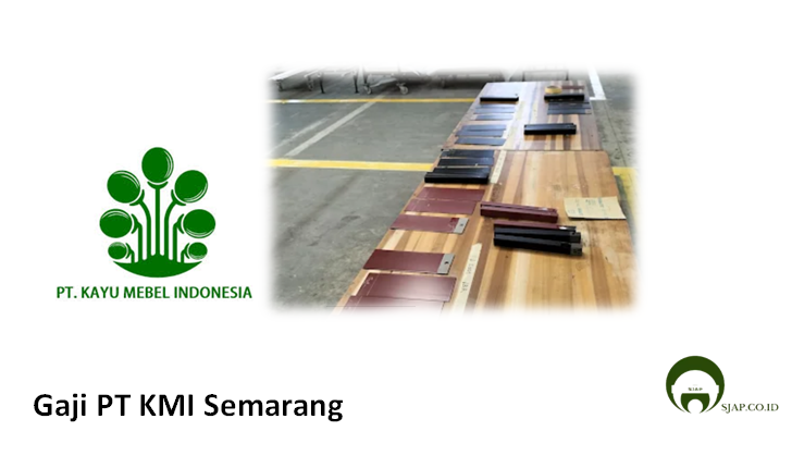 Gaji PT KMI Semarang