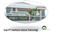 Gaji PT Hartono Istana Teknologi