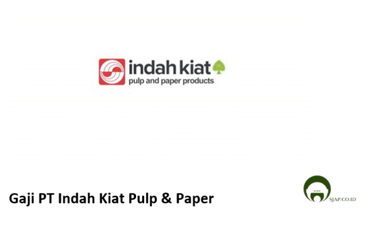 Gaji PT Indah Kiat Pulp & Paper