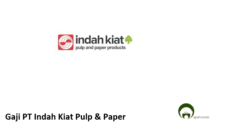Gaji PT Indah Kiat Pulp & Paper