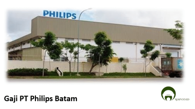Gaji PT Philips Batam