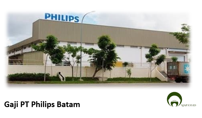 Gaji PT Philips Batam