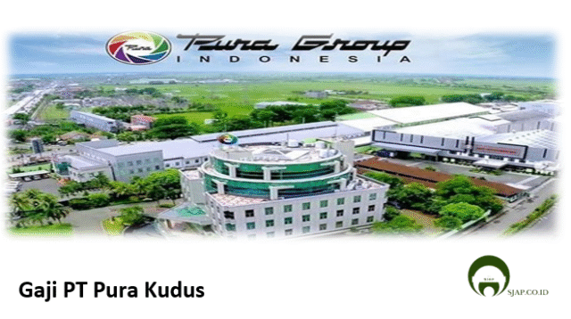 Gaji PT Pura Kudus