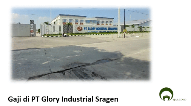 Gaji di PT Glory Industrial Sragen