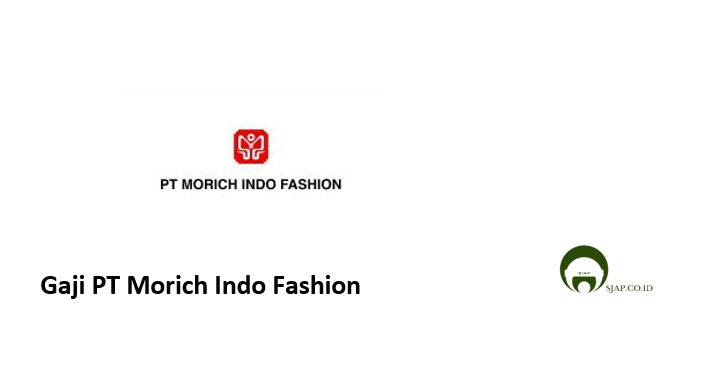 Gaji PT Morich Indo Fashion