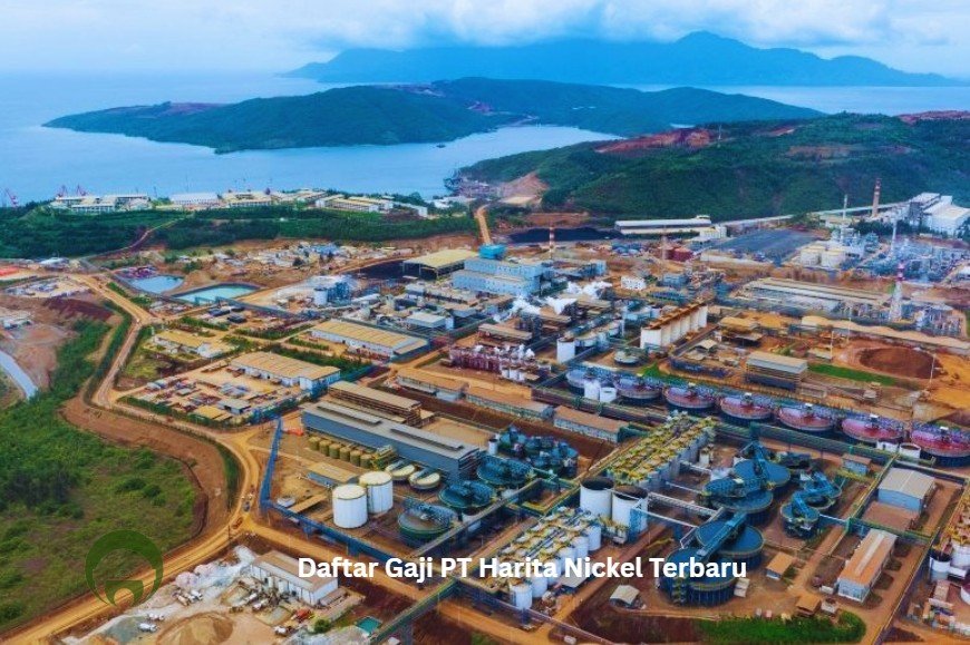 Daftar Gaji PT Harita Nickel Terbaru