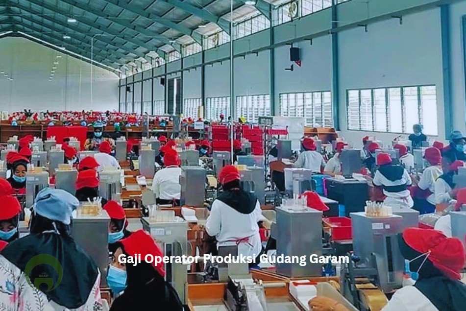 Gaji Operator Produksi Gudang Garam