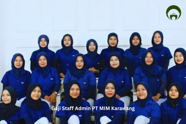 Gaji Staff Admin PT MIM Karawang