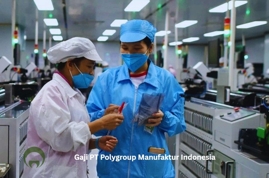 Gaji PT Polygroup Manufaktur Indonesia