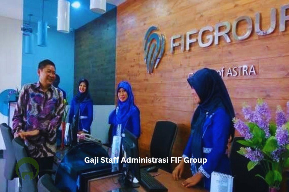 Gaji Staff Administrasi FIF Group