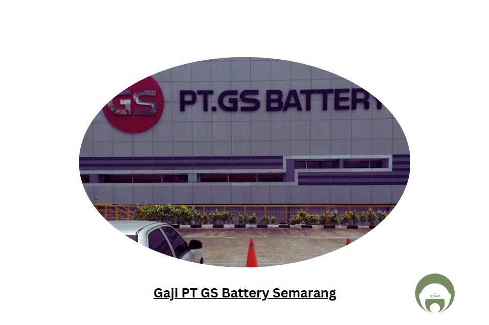 Gaji PT GS Battery Semarang