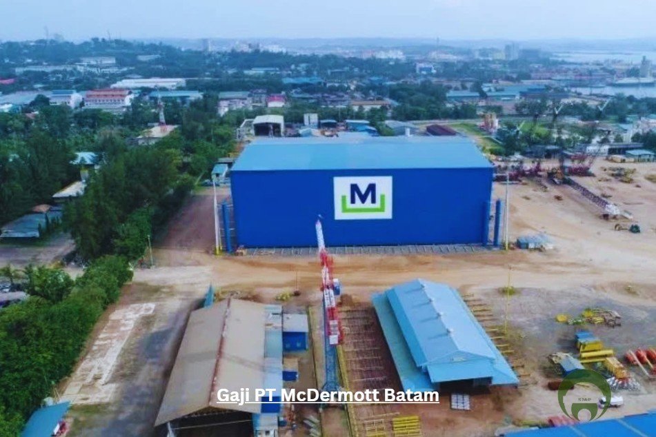 Gaji PT McDermott Batam